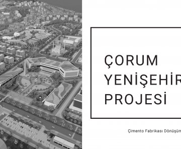 ÇORUM YENİŞEHİR PROJESİ REVİZYON İMAR PLANI